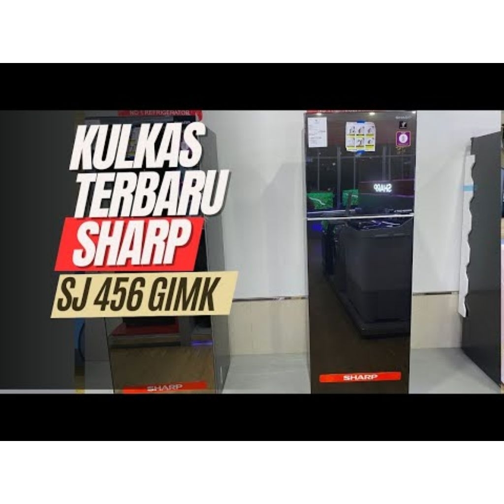 KULKAS SHARP SJ-456GI-MK SJ-456SI-GK SJ-456GI-MS SJ-456GI-GW SJ456GIMS J-TECH INVERTER PLASMACLUSTER