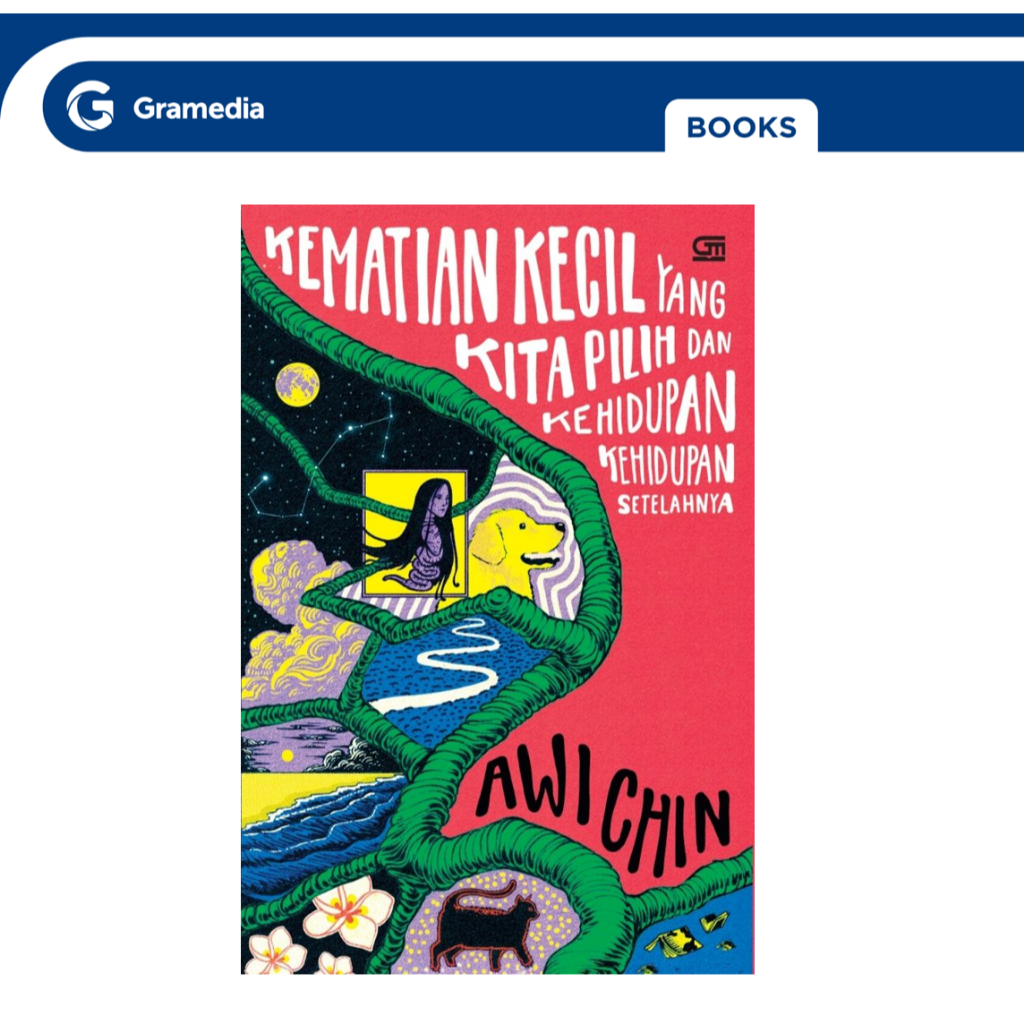 Gramedia GTC - Kematian Kecil yang Kita Pilih dan Kehidupan-kehidupan Setelahnya
