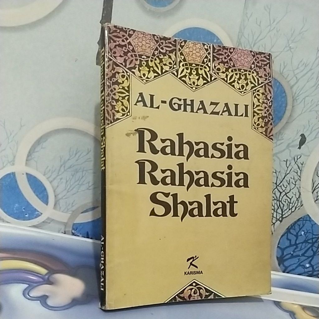 AL- GHAZALI. RAHASIA RAHASIA SHALAT