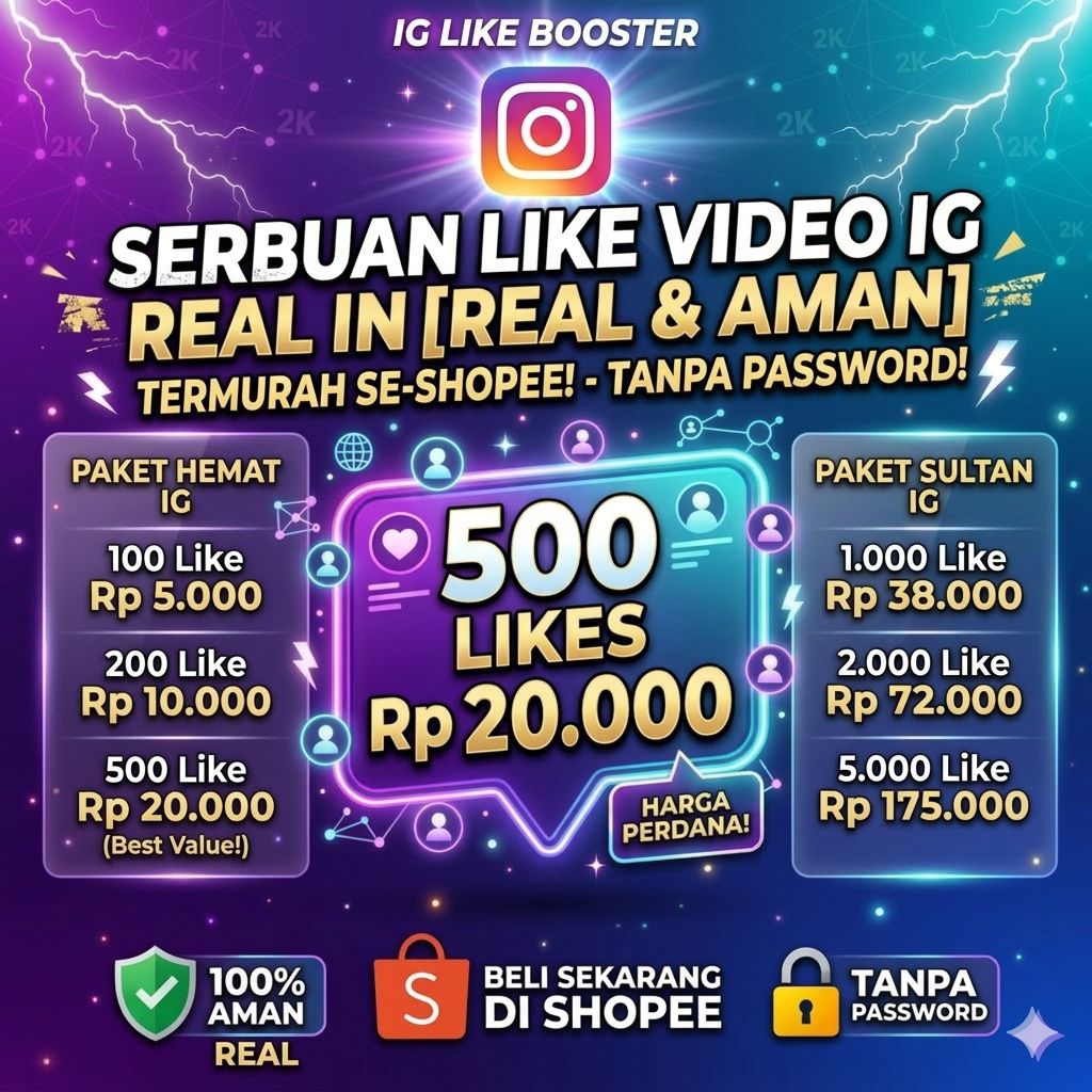 Jasa Tambah Like Video Instagram Real Indonesia Murah / Booster Like Reels IG Foto IG Aman Tanpa Pas