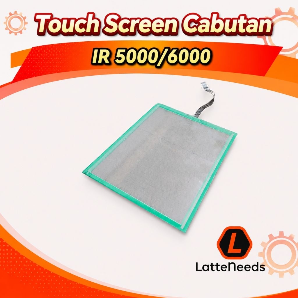 Touch Screen Cabutan mesin IR 5000 6000