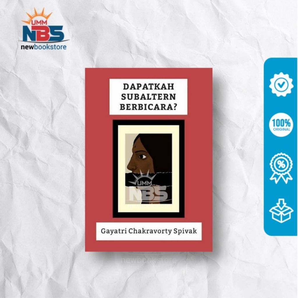 BUKU - DAPATKAH SUBALTERN BERBICARA? BY GAYATRI CHAKRAVORTY SPIVAKCIRCA