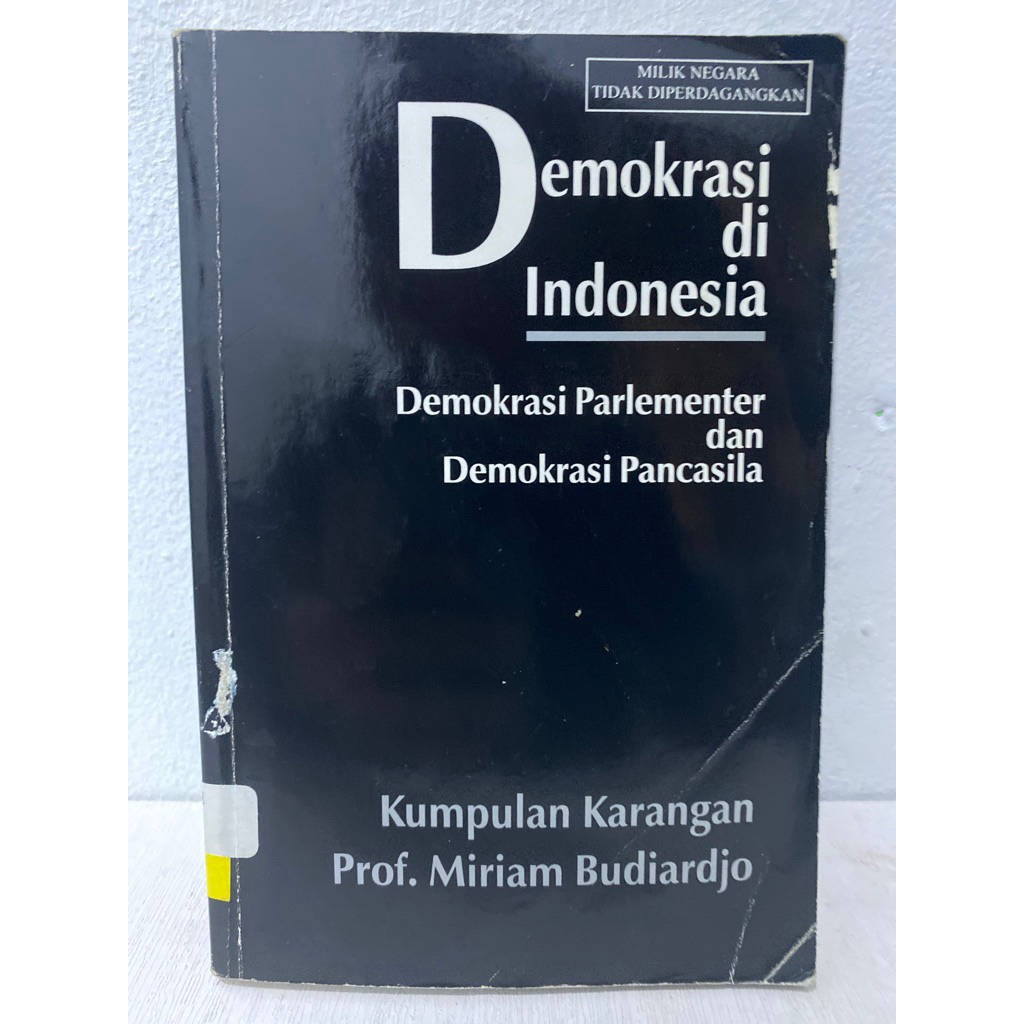 Buku Original DEMOKRASI DI INDONESIA DEMOKRASI PARLEMENTER DAN DEMOKRASI PANCASILA - PROF. MIRIAM BU