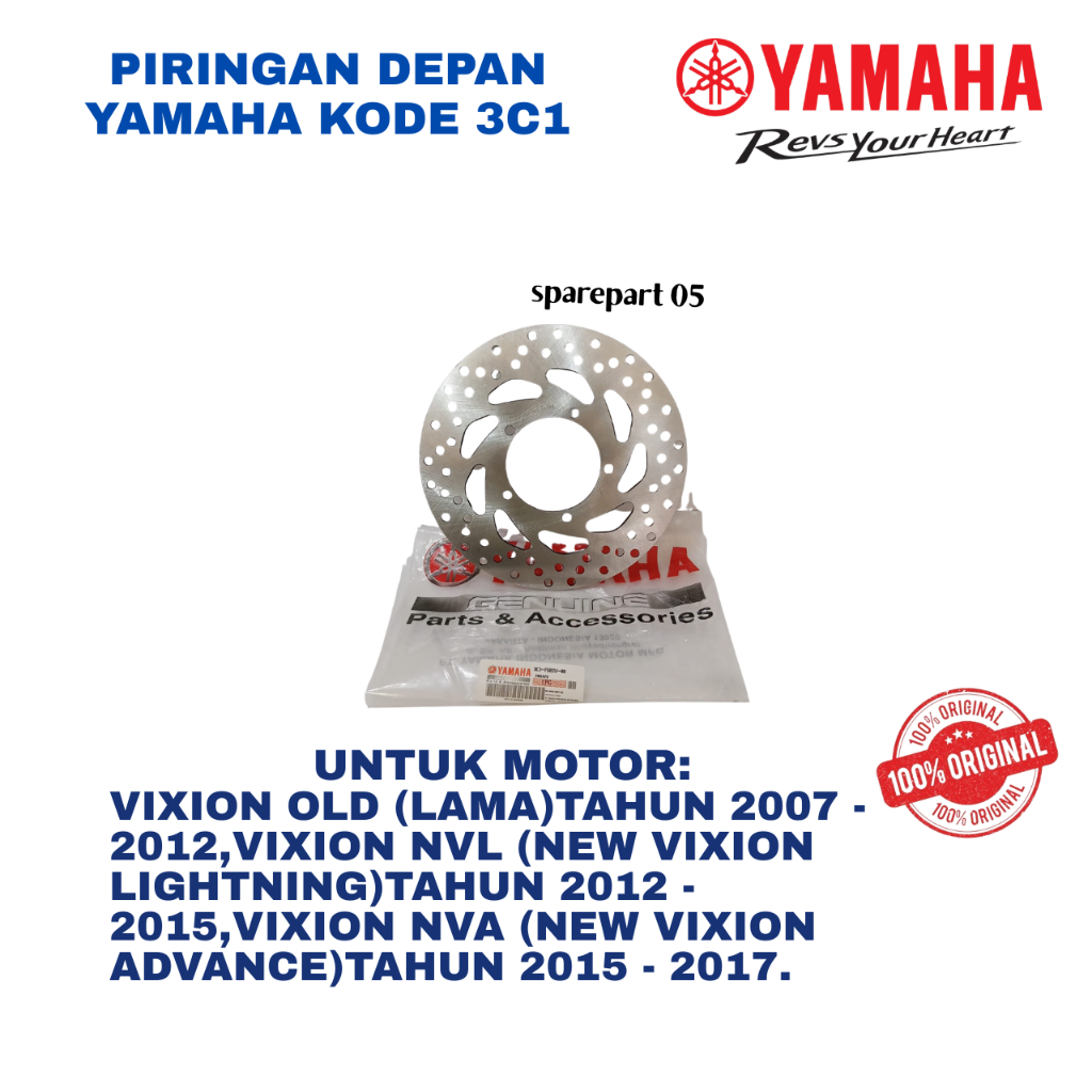 PIRINGAN DEPAN ORIGINAL YAMAHA KODE 3C1 UNTUK MOTOR VIXION OLD ( LAMA ) TAHUN 2007-2012, VIXION NVL 