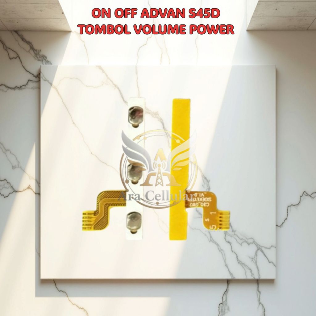 FLEXIBLE ON OFF ADVAN S45D FLEXIBEL TOMBOL VOLUME POWER