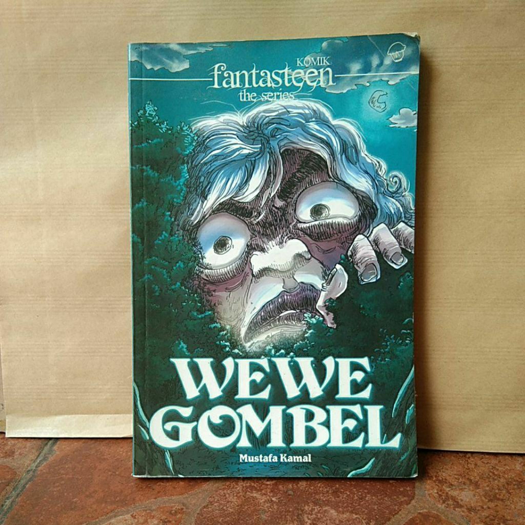 KOMIK WEWE GOMBEL OLEH : MUSTAFA KAMAL