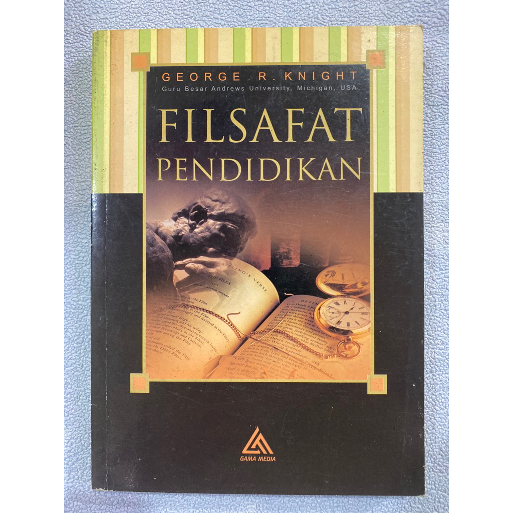 Buku Original FILSAFAT PENDIDIKAN - GEORGE R. KNIGHT
