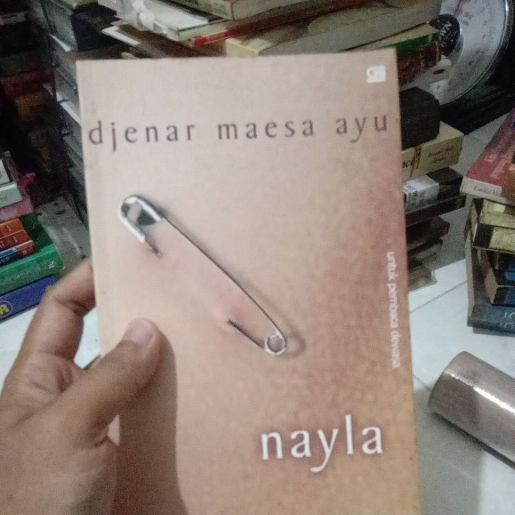 novel sastra Nayla oleh Djenar Maesa Ayu