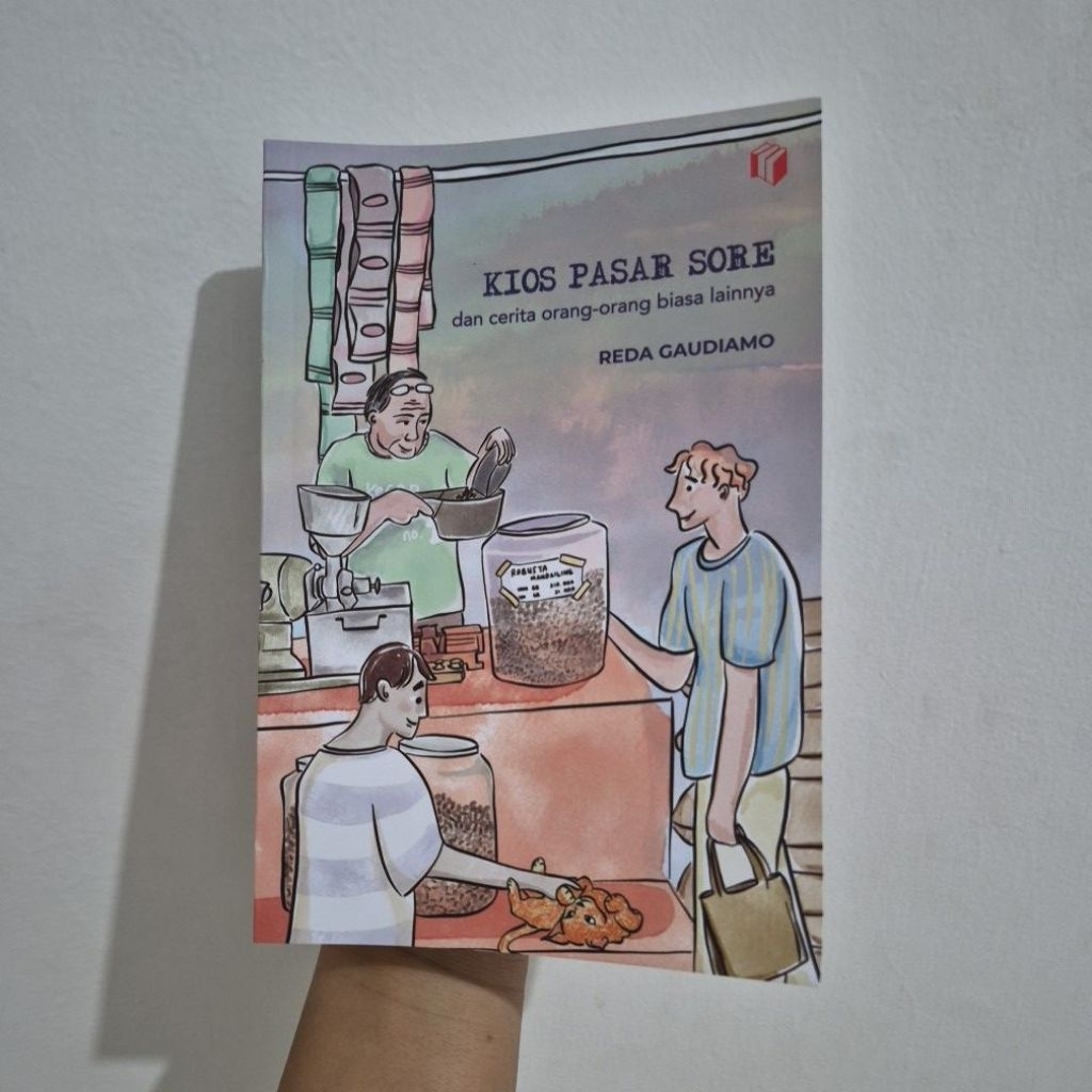 Kios Pasar Sore dan Cerita Orang-orang Biasa Lainnya (Preloved)
