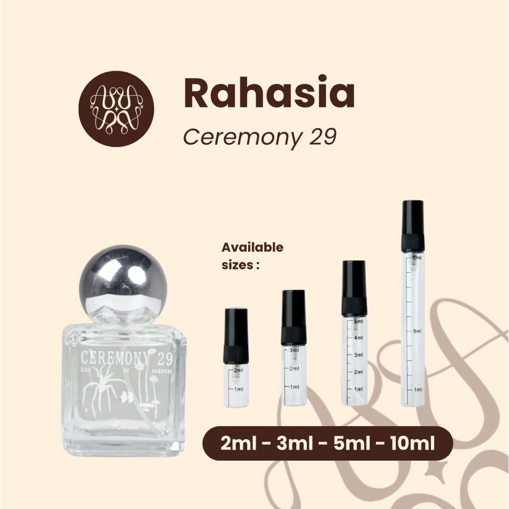 Decant Parfum RAHASIA- Ceremony 29