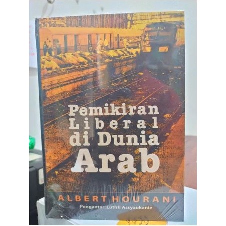 Pemikiran Liberal di Dunia Arab - Albert Hourani - NR