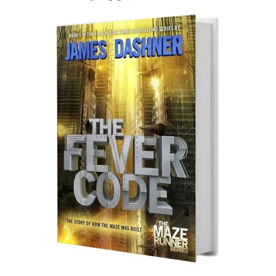 [ENGLISH] THE MAZE RUNNER SERIES #5 - THE FEVER CODE