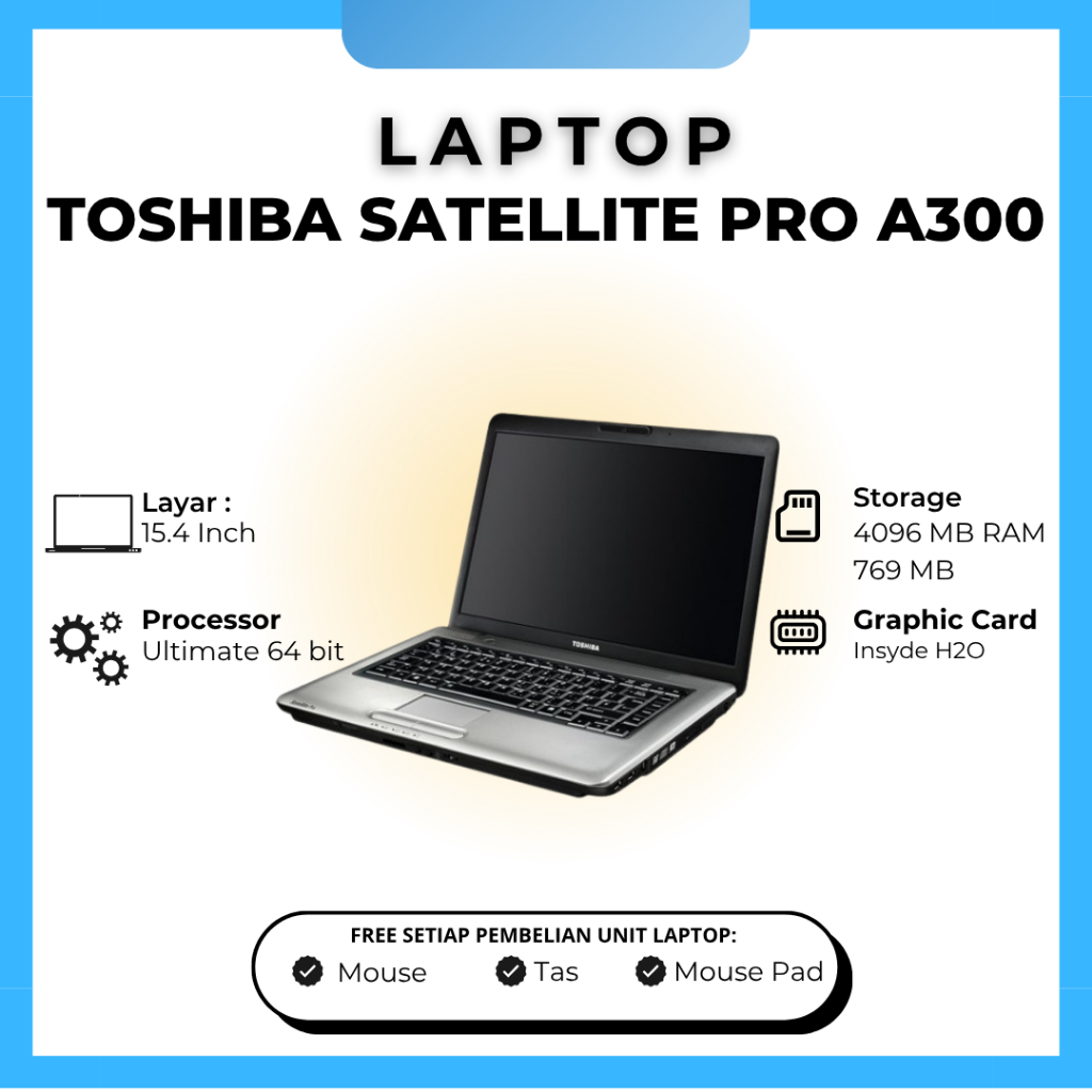 Laptop TOSHIBA Satellite Pro A300 Windows 7 Ultimate 64 bit Insydhe H20 4096 MB RAM / 769 MB
