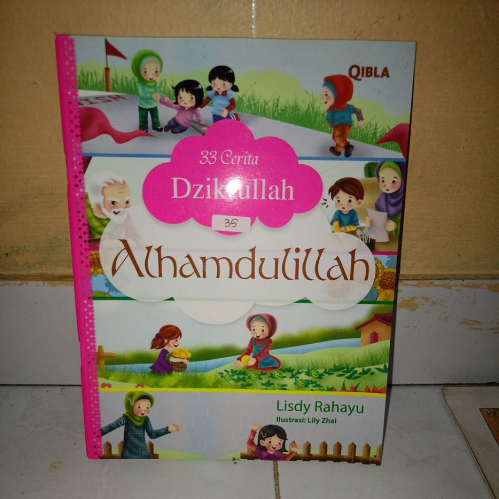 33 cerita Dzikrullah Alhamdulillah, by Lisdy Rahayu