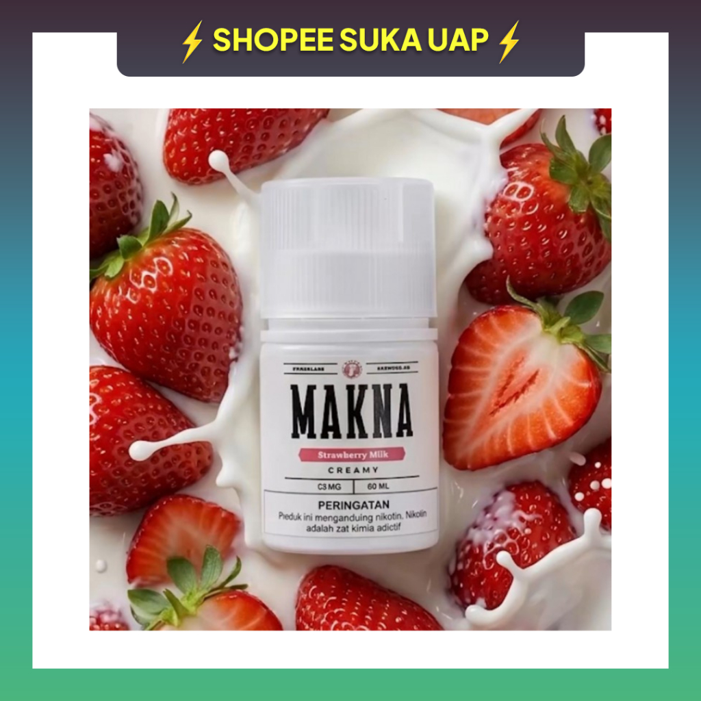 MAKNA STRAWBERRY MILK FREEBASE 60ML 100% ORIGINAL