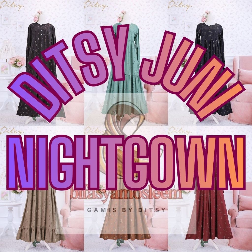 DITSY JUNI 2026 NIGHTGOWN GAMIS SIZE XS S M L XL XXL XXXL