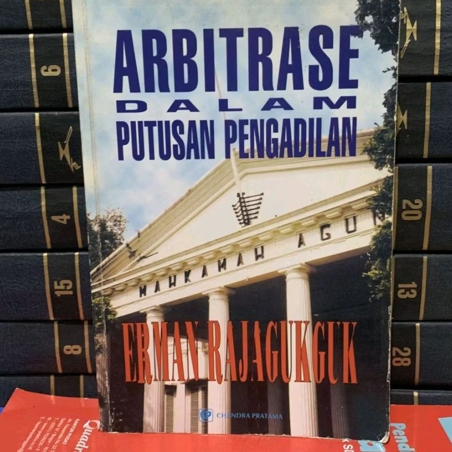 Arbitrase dalam putusan pengadilan by Erman rajagukguk ORIGINAL