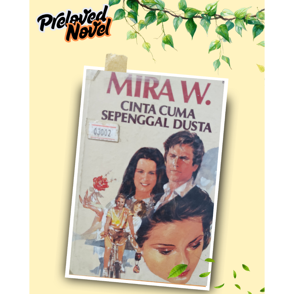 [NOVEL PRELOVED] Cinta Cuma Sepenggal Dusta (Mira W.)
