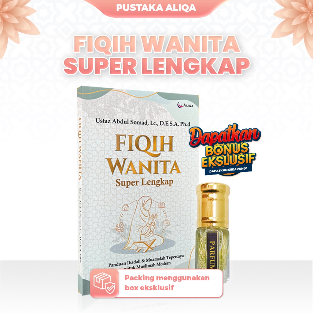 Pustaka Aliqa - BUKU FIQIH WANITA SUPER LENGKAP Karya Ustaz Abdul Somad, Lc., D.E.S.A., Ph.D - Bonus