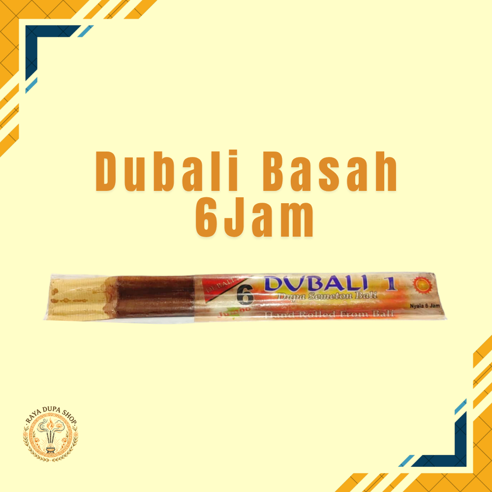 Dupa Dupo Dubali Basah Nyala 6 Jam Buatan Bali