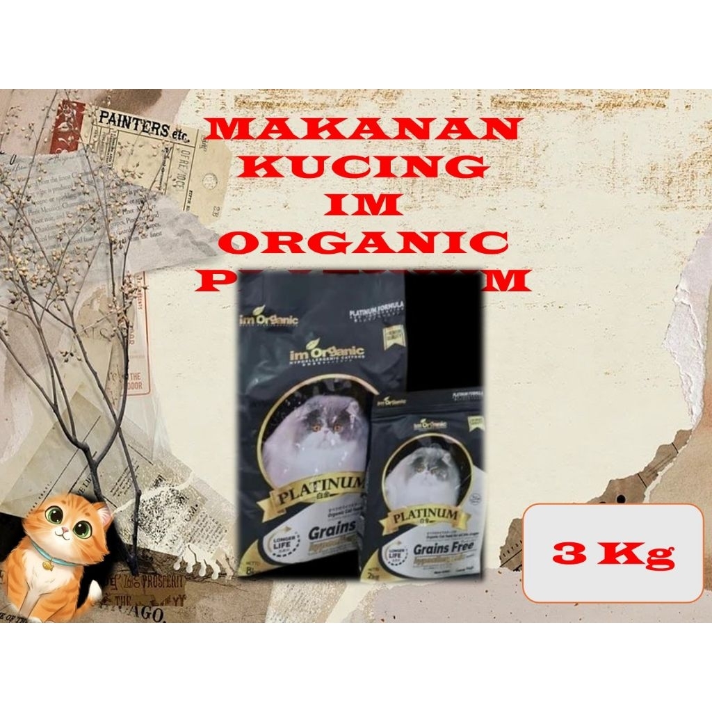 Im Organic Platinum (Im Organic Platinum 3kg kemasan REPACK) makanan Kucing