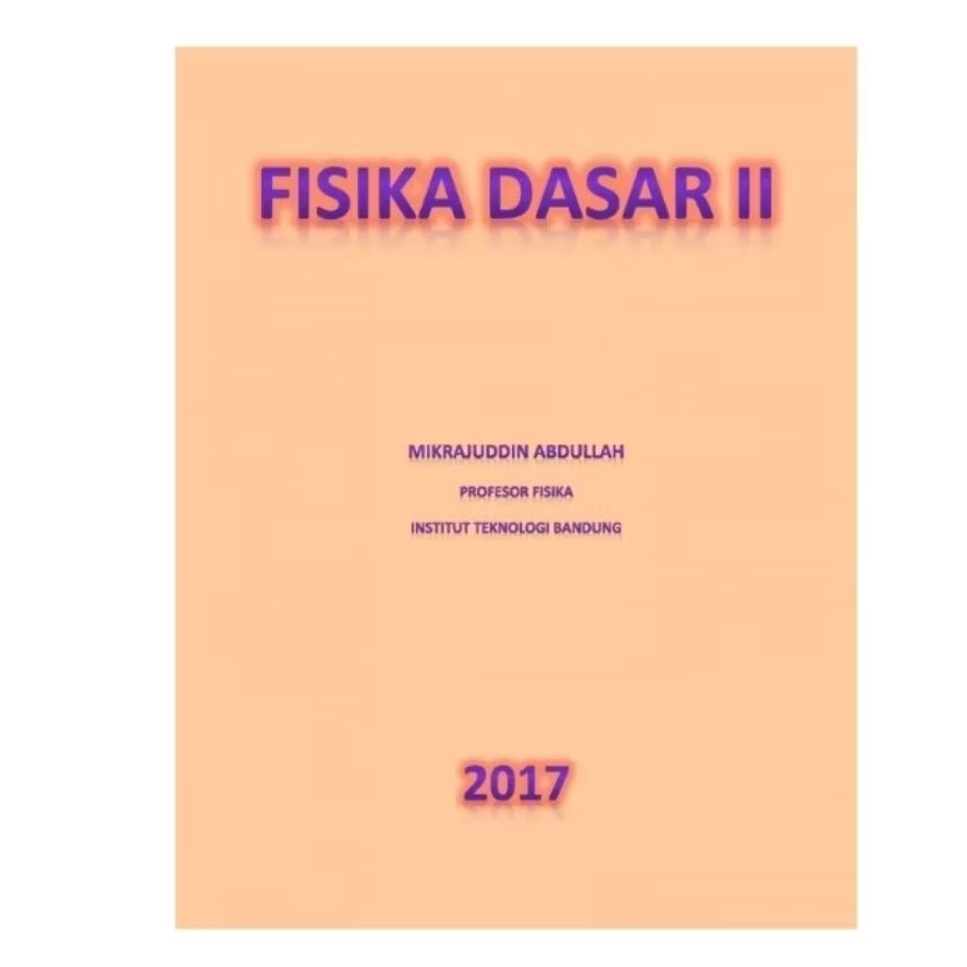 Fisika Dasar 2 2017 Mikrajuddin abdullah