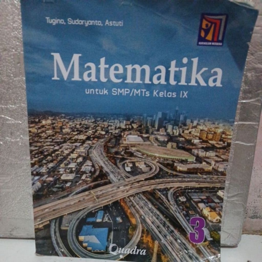 BUKU Matematika untuk SMP,MTS kelas 9 penerbit Quadra kurikulum merdeka