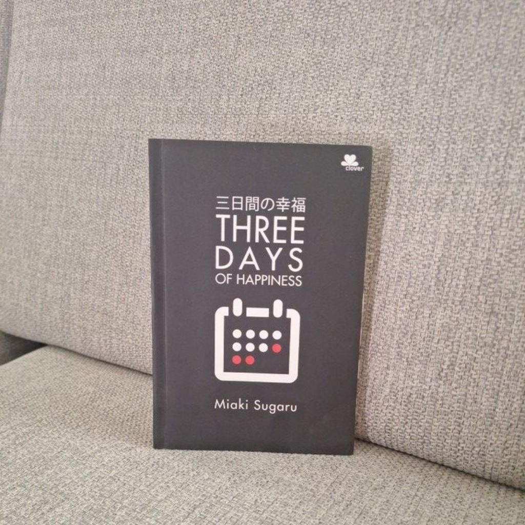 [BOOKED] Three Days of Happiness