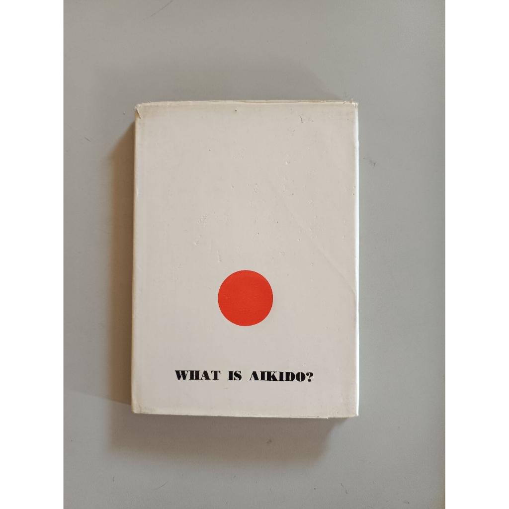 BUKU WHAT IS AIKIDO - KOICHI TOHEI (ORIGINAL)