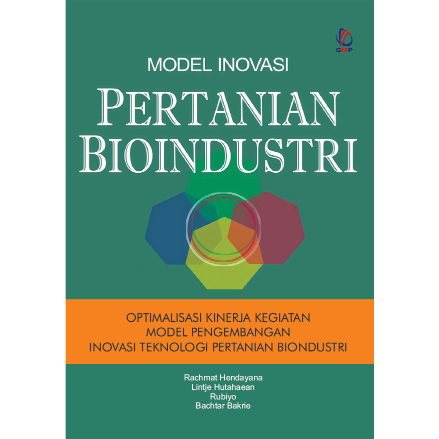 Model Inovasi PERTANIAN BIOINDUSTRI - Rachmat Hendayana, dkk