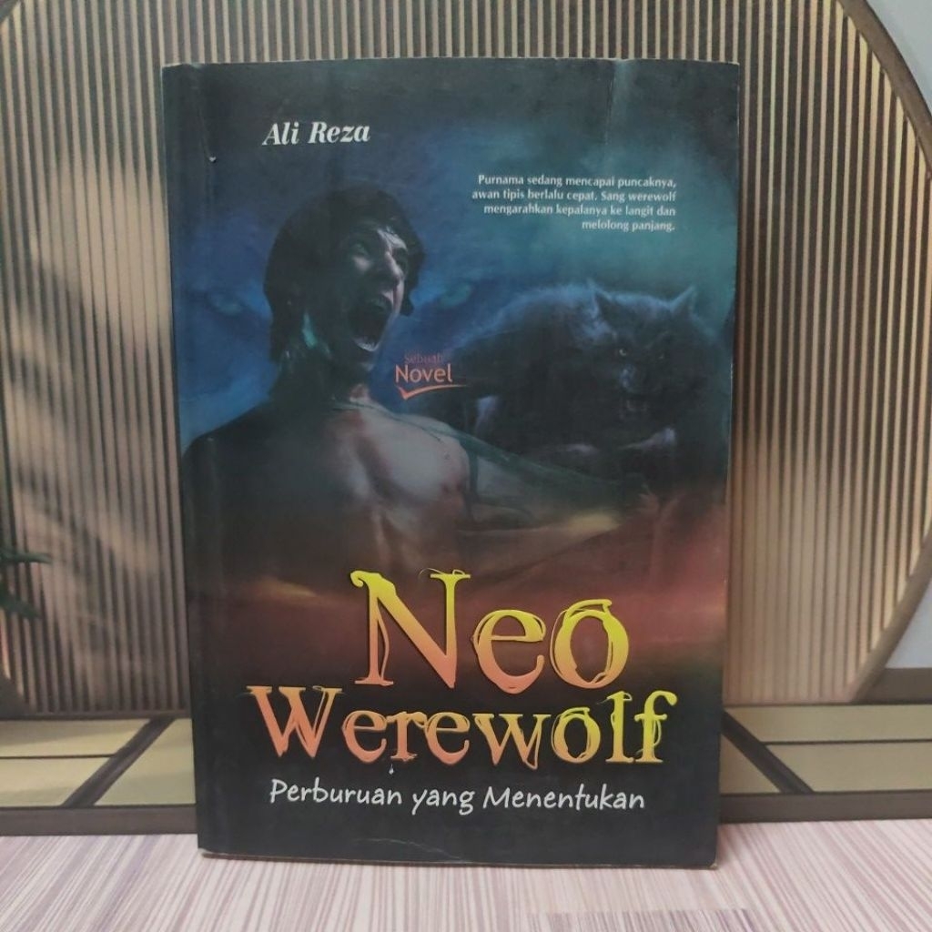 Novel Neo Werewolf: Perburuan yang Menentukan – Ali Reza | Novel Horor Fantasi Thriller Preloved