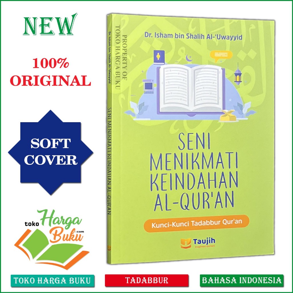Buku Seni Menikmati Keindahan Al-Qur'an Metode Tadabbur dalam Memahami Penghafal Al-Quran - Taujih