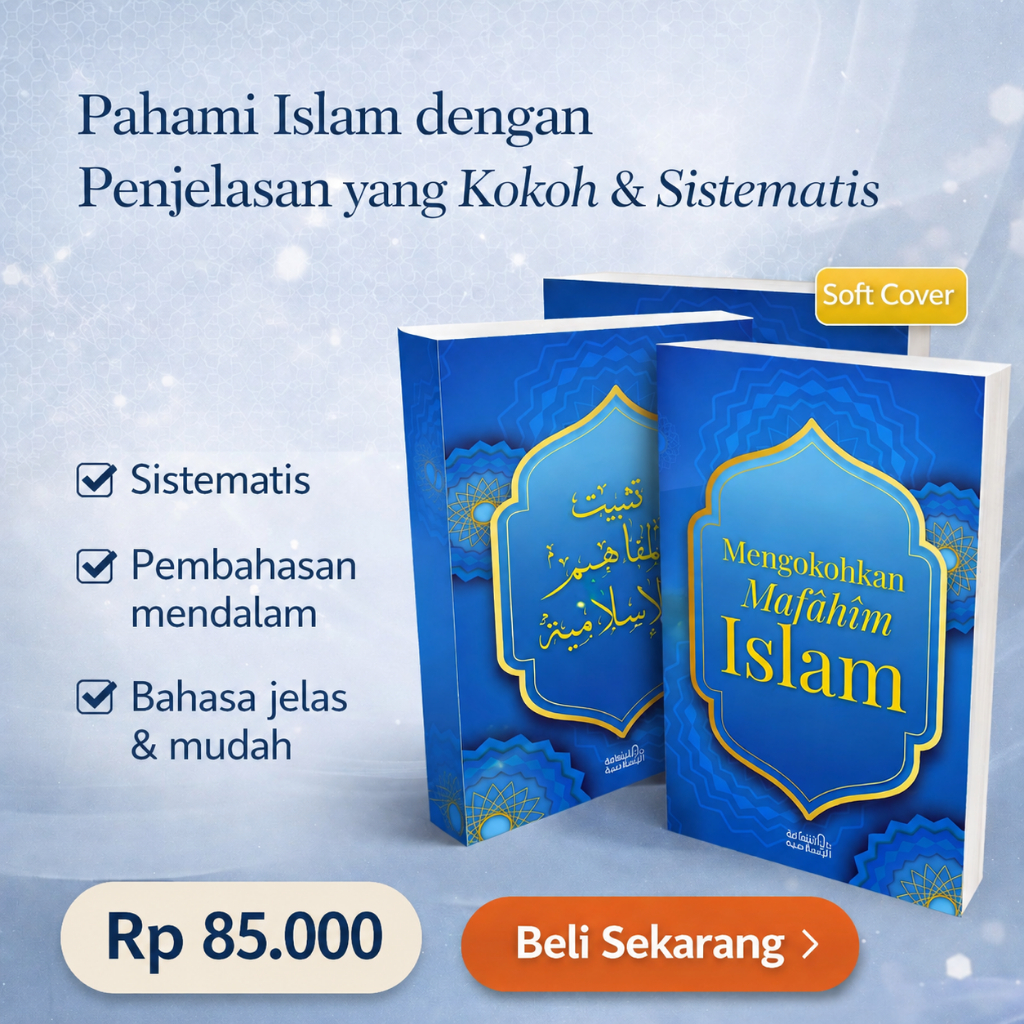 Mengokohkan Mafahim Islam
