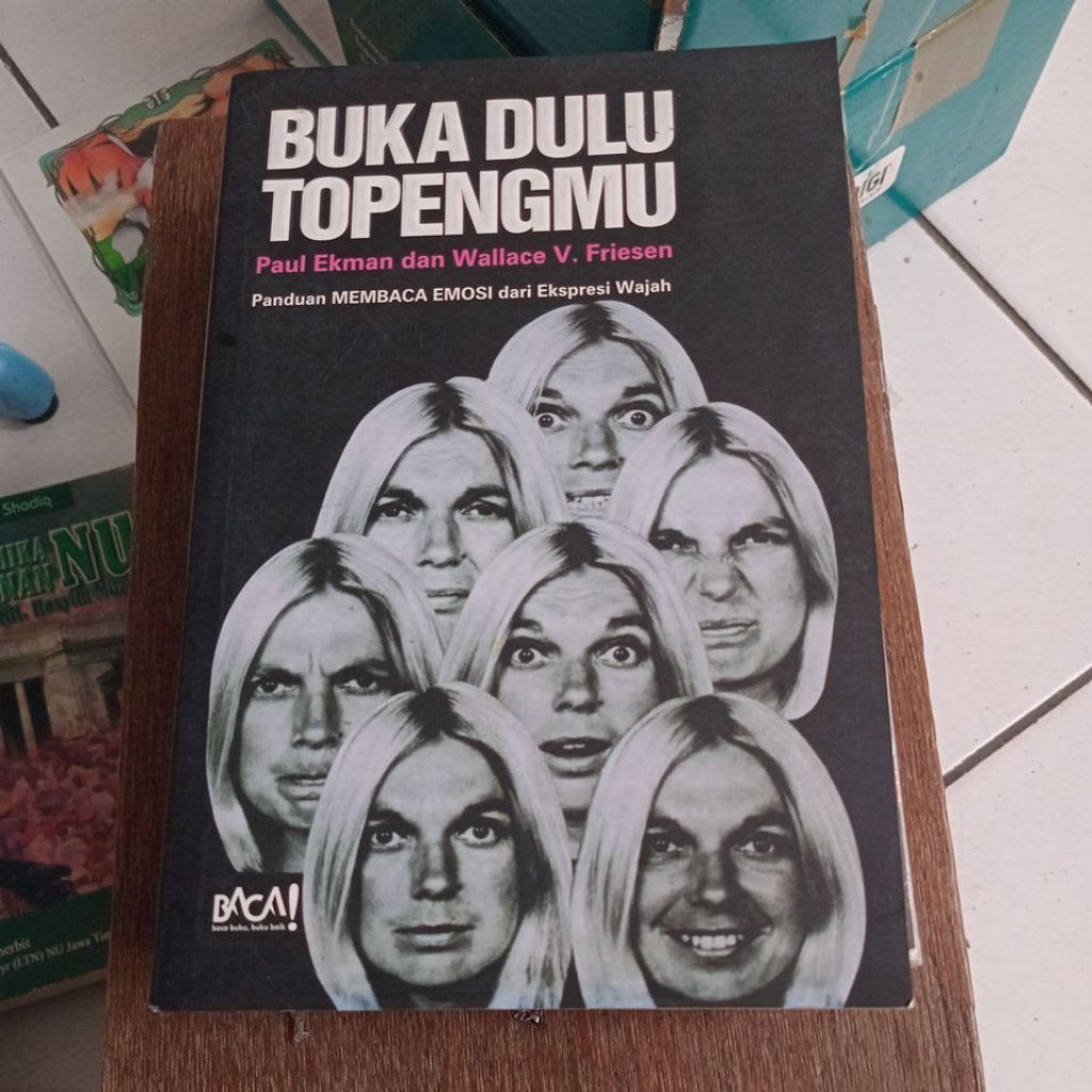 BUKU BUKA DULU TOPENGMU panduan  membaca emosi dari exspresi wajah second original
