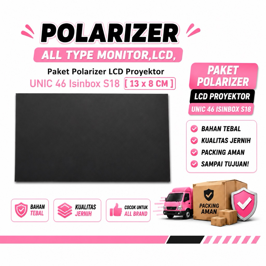 Paket Polarizer LCD Proyektor UNIC 46 Isinbox S18 [ 13 x 8 CM ]