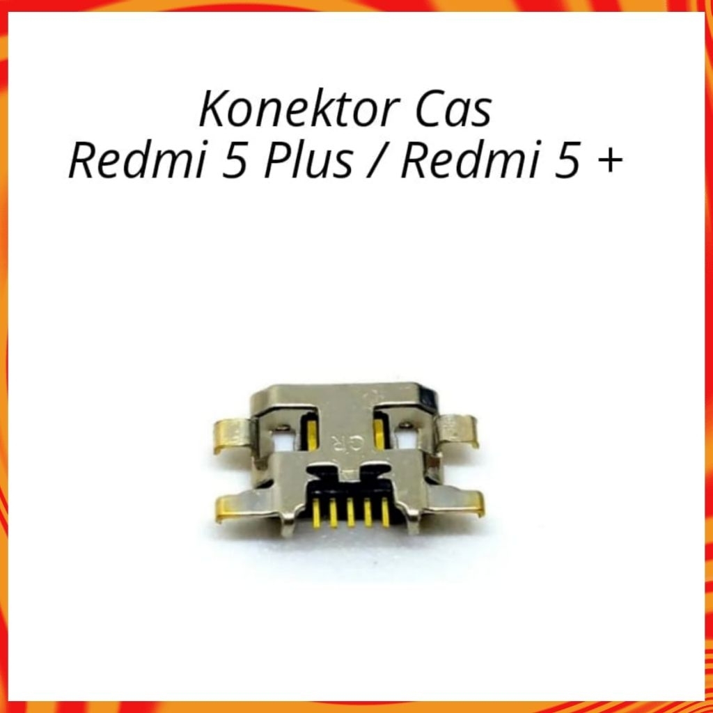 Konektor Cas Redmi 5 Plus / Redmi 5 +