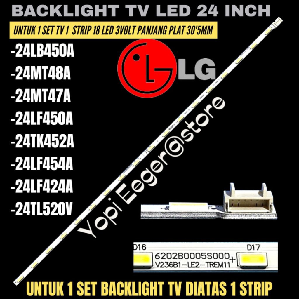 BACKLIGHT TV LED LG 24 INCH 24LB450A- 24MT48A- 24MT47A- 24LF450A- 24TK452A- 24LF454A- 24LF424A- 24TL