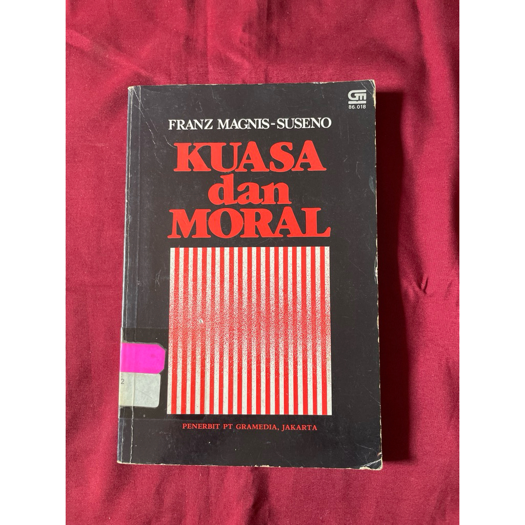 Kuasa dan Moral By Franz Magnis-Suseno