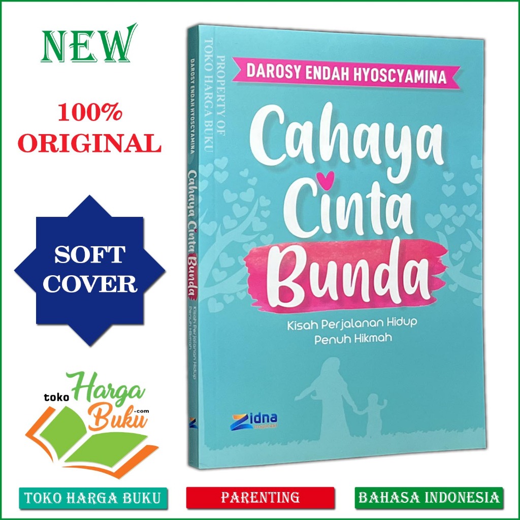 Foto Buku Cahaya Cinta Bunda Kisah Perjalanan Hidup Original Hikmah Keluarga Parenting - Zidna Inspirasi