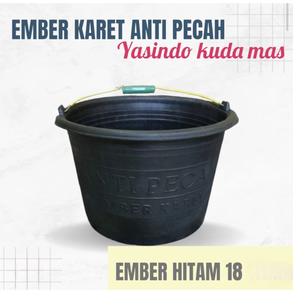 Ember Karet Hitam Yasindo Cap kuda mas no 18/ Ember karet Anti pecah kuda mas no 18 -+ 10 liter
