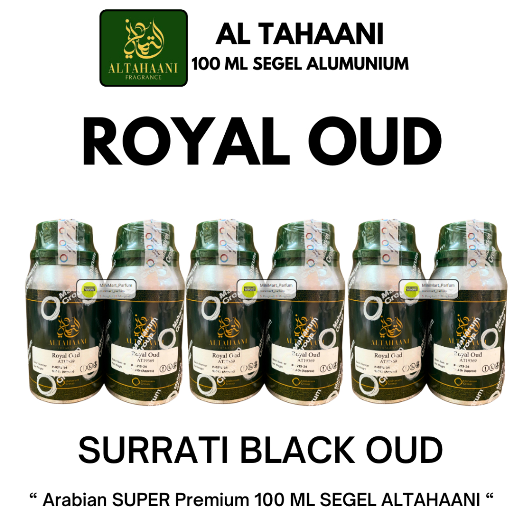 Bibit Parfum ROYAL OUD Arabian SUPER ( 100 ML SEGEL Alumunium ) ALTAHAANI SURRATI BLACK OUD