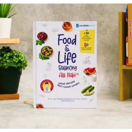 Books Food & Life Balancing Ala Nabi (Sehat Dimulai Dari Rumah Sendiri)