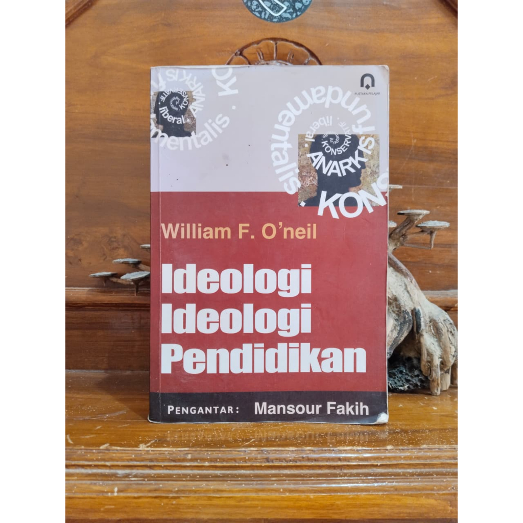 Buku William F Oneil - Ideologi Ideologi Pendidikan