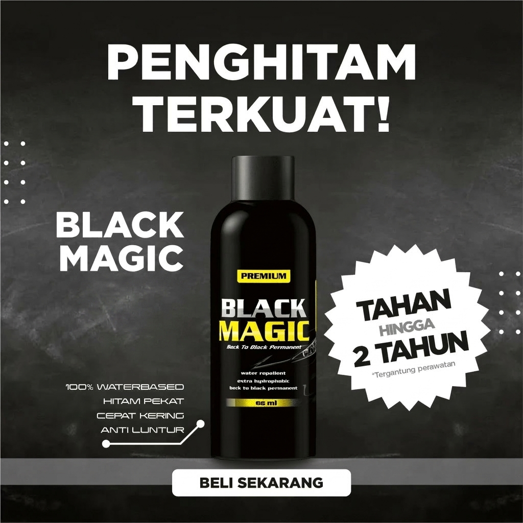 BLACK MAGIC Penghitam Body Motor / Mobil Permanen Black Magic Premium
