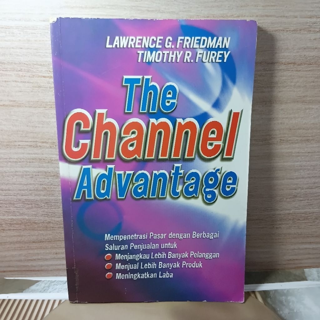 The Channel Advantage by Lawrence G. Friedman