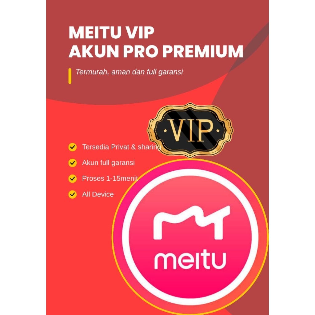 MEITU VIP 1 TAHUN PRIVAT FULL GARANSI TERMURAH