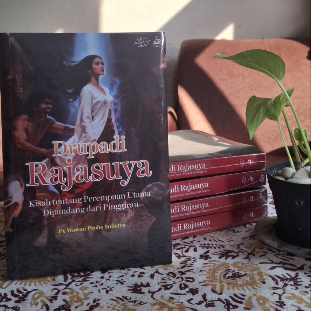 Buku Drupadi Rajasuya - Fx Wawan Probo S, Bahasa Indonesia, Softcover