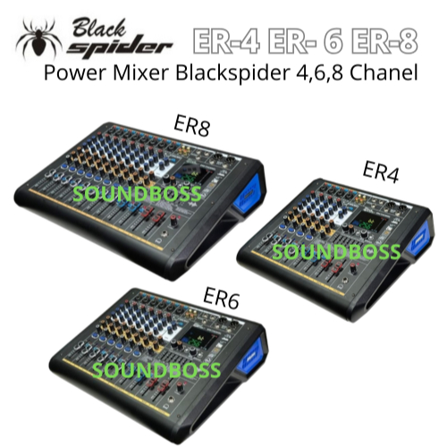 Power Mixer BlackSpider 4 chanel 6 chanel 8 chanel Power mixer ER-4 ER-6 ER-8 original produk power 