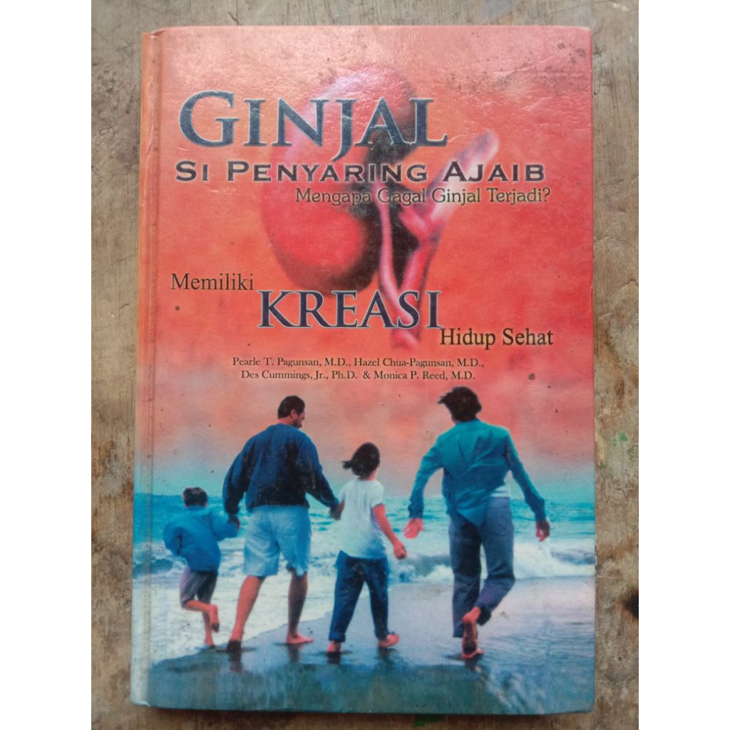 BUKU GINJAL SI PENYARING AJAIB MENGAPA GAGAL GINJAL TERJADI