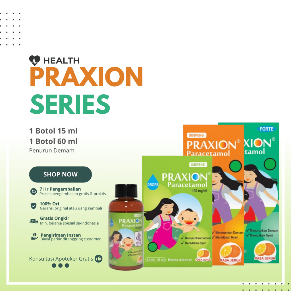 Paracetamol Micronized / Obat Demam Anak / Praxion Drops / Praxion Suspensi / Praxion Forte